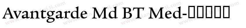Avantgarde Md BT Med字体转换